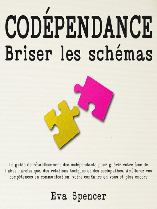 Title details for Codépendance, briser les schémas by Eva Spencer - Available